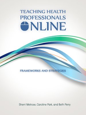 cover image of Teaching Health Professionals Online
